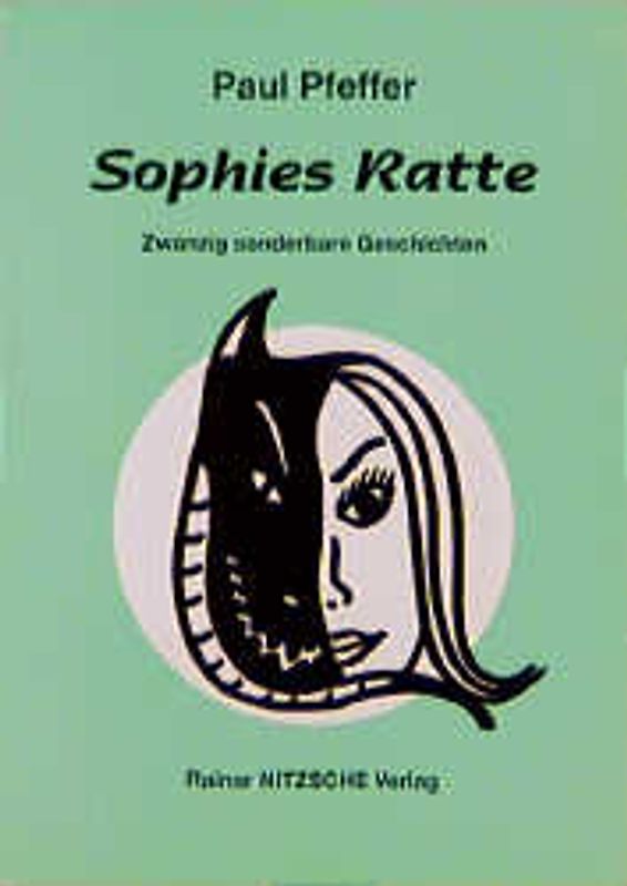 Sophies Ratte. Zwanzig sonderbare Geschichten