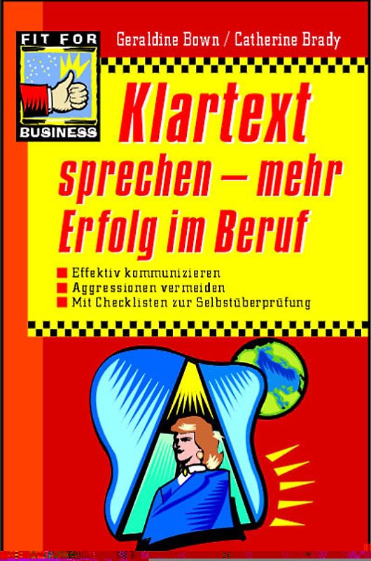 Klartext sprechen - mehr Erfolg im Beruf