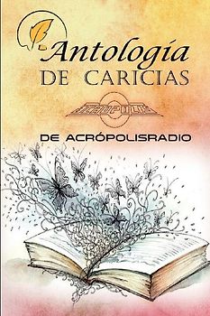 Antología Caricias Acrópolisradio