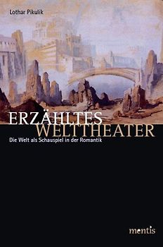 Erzähltes Welttheater