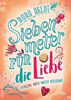 Siebenmeter für die Liebe (spielen, aber nicht küssen!)