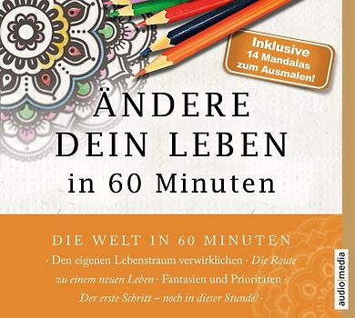 Ändere dein Leben in 60 Minuten