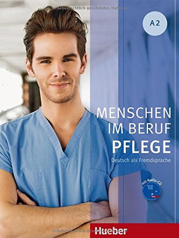 Menschen im Beruf - Pflege A2