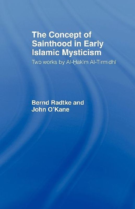 The Concept of Sainthood in Early Islamic Mysticism
