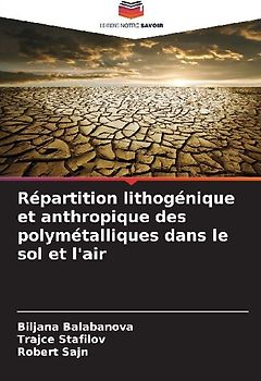 Répartition lithogénique et anthropique des polymétalliques dans le sol et l'air
