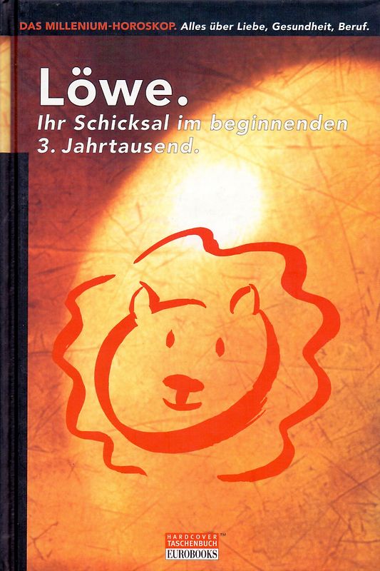 Löwe. Ihr Schicksal im beginnenden 3. Jahrtausend