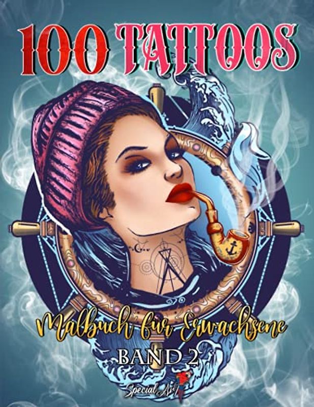 100 Tattoos - Malbuch für Erwachsene: Eine schöne Auswahl an Malvorlagen mit modernen Tattoos zum Stressabbau und Entspannen (Band 2) (Tattoos Malbücher, Band 2)