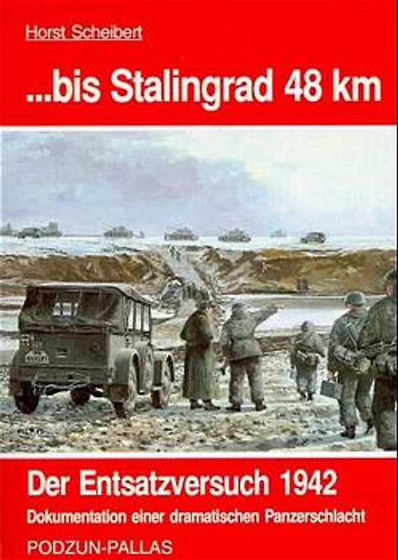 ...bis Stalingrad 48 Km. Entsatzversuch 1942