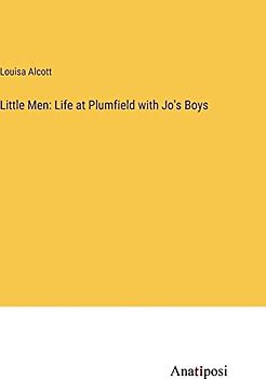 Little Men: Life at Plumfield with Jo's Boys