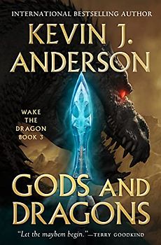 Gods and Dragons: Wake the Dragon Book 3 (Wake the Dragon, 3, Band 3)