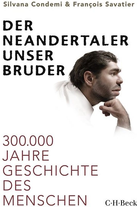 Der Neandertaler, unser Bruder