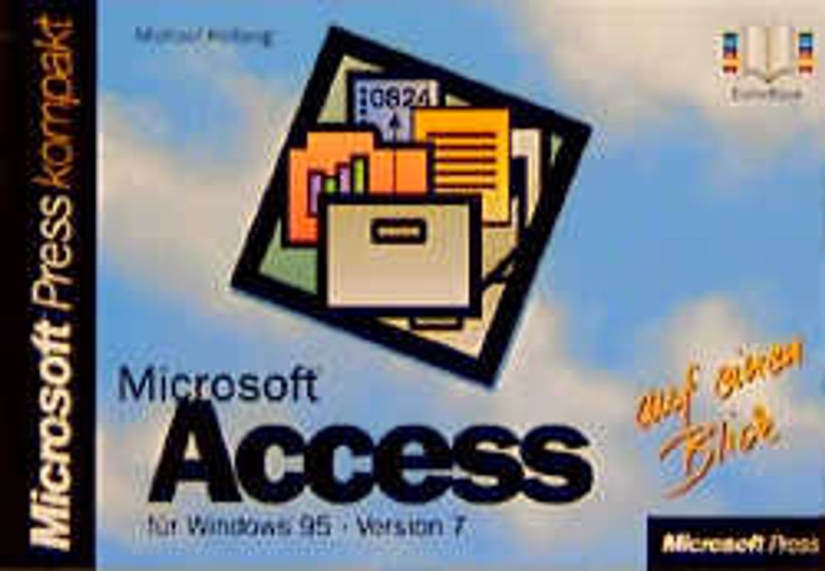 Microsoft Access für Windows 95 auf einen Blick