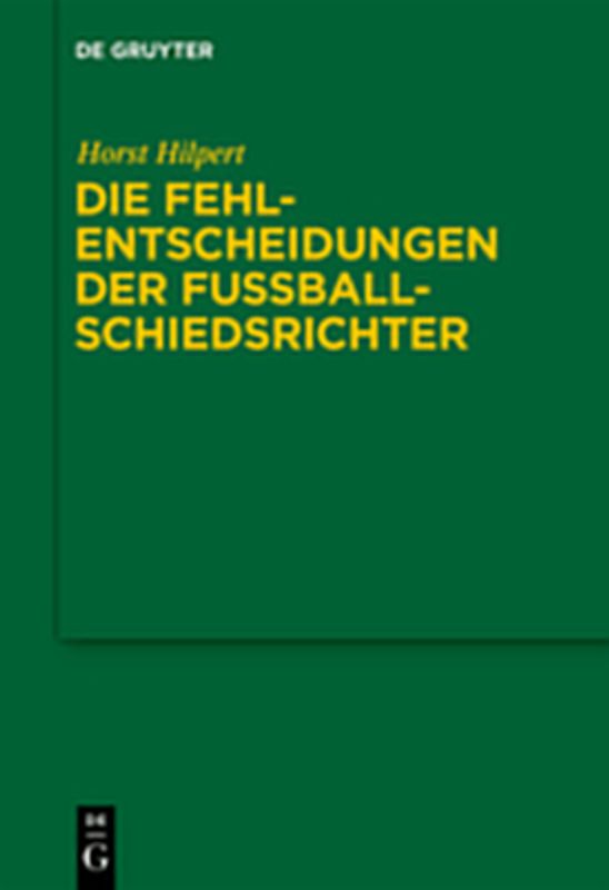 Die Fehlentscheidungen der Fussballschiedsrichter