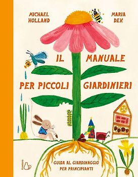 Il manuale per piccoli giardinieri