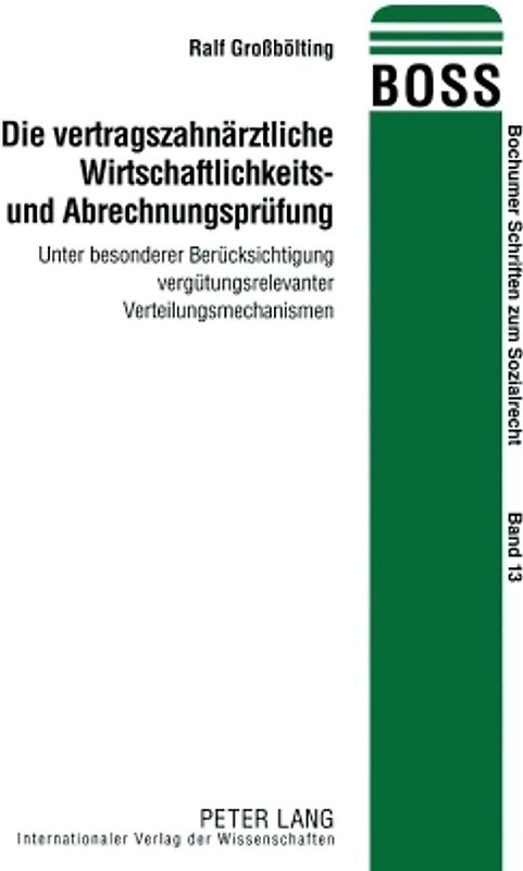 Die vertragszahnaerztliche Wirtschaftlichkeits- und Abrechnungspruefung