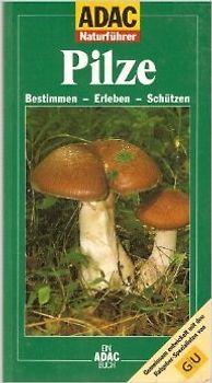 ADAC Naturführer: Pilze [Broschiert]