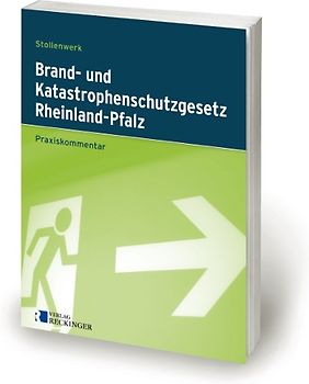 Brand- und Katastrophenschutzgesetz des Landes Rheinland-Pfalz - Praxiskommentar