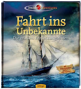Insider Adventures - Fahrt ins Unbekannte. Die größten Entdeckungsreisen