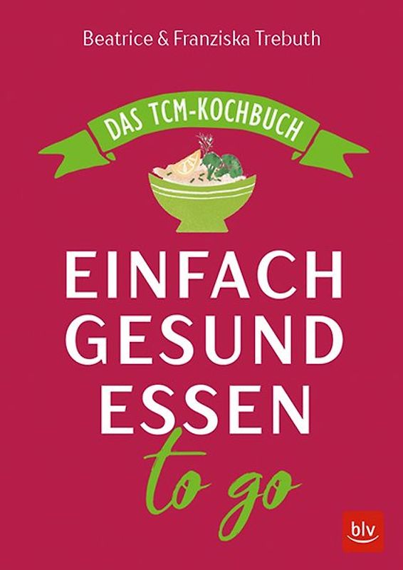 Einfach gesund essen to go