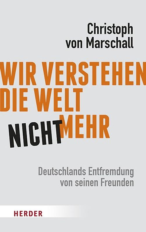 Wir verstehen die Welt nicht mehr