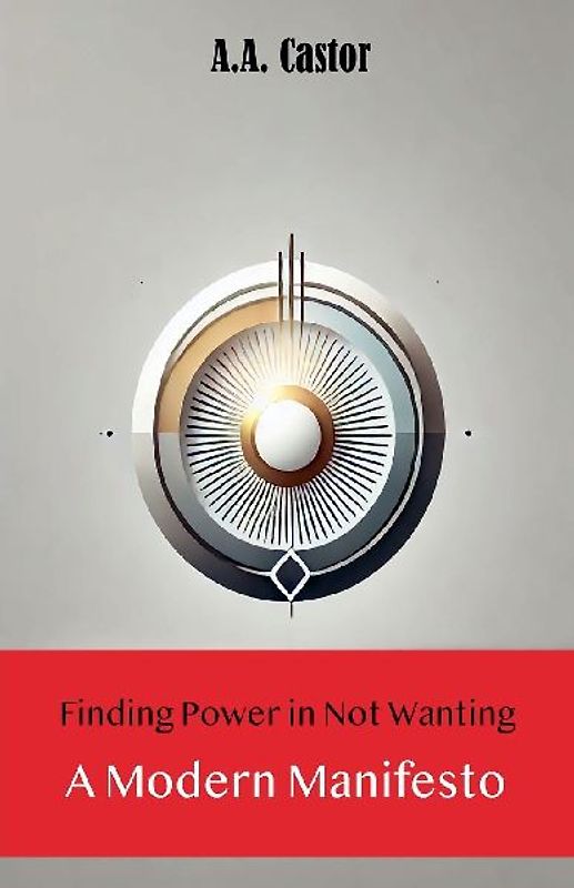 Finding Power in Not Wanting