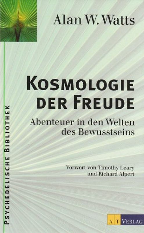 Kosmologie der Freude. Abenteuer in den Welten des Bewusstseins