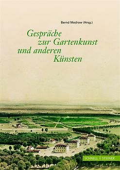 Gespräche zur Gartenkunst und anderen Künsten