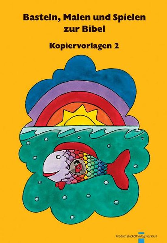 Basteln, Malen und Spielen zur Bibel. Kopiervorlagen / Basteln, Malen und Spielen zur Bibel. Kopiervorlagen 2