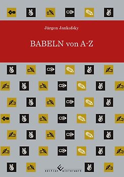 Babeln von A - Z