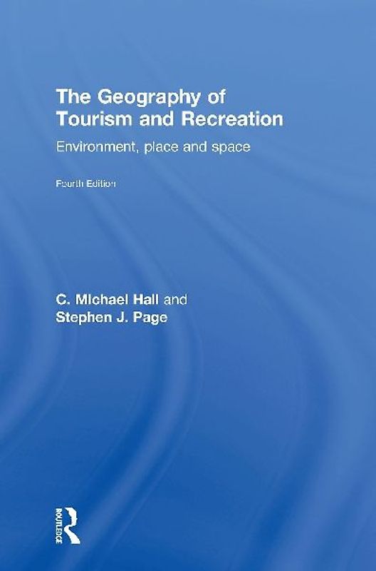 The Geography of Tourism and Recreation