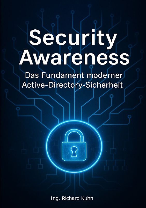 Security Awareness – Das Fundament moderner Active-Directory-Sicherheit