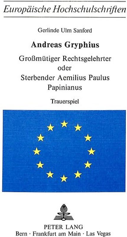 Andreas Gryphius- Grossmütiger Rechtsgelehrter oder sterbender Aemilius Paulus Papinianus
