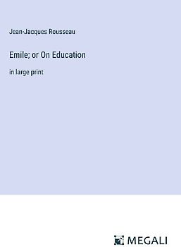 Emile; or On Education