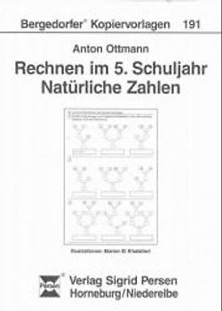 Rechnen. 5. Schuljahr. Natürliche Zahlen Titel hat eine neue ISBN-Nr. 978-3-8344-2219-4