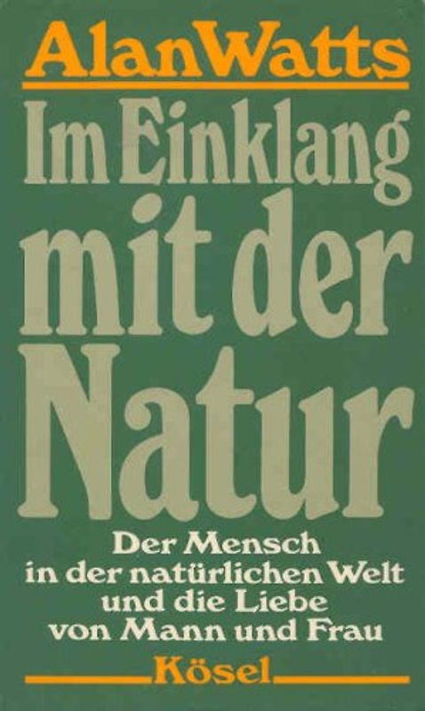 Im Einklang mit der Natur. Der Mensch in der natürlichen Welt und die Liebe von Mann und Frau