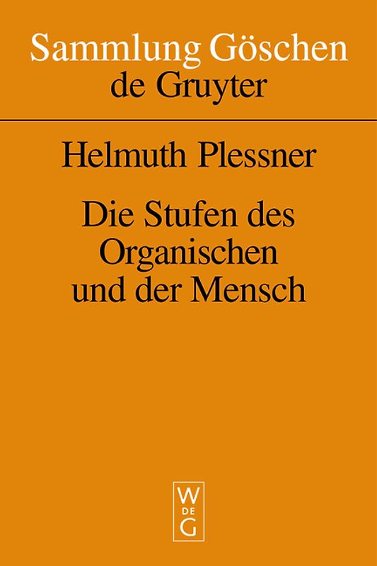 Die Stufen des Organischen und der Mensch