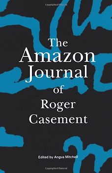 The Amazon Journal of Roger Casement