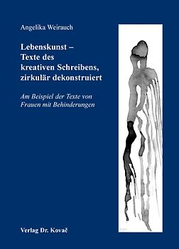 Lebenskunst - Texte des kreativen Schreibens, zirkulär dekonstruiert
