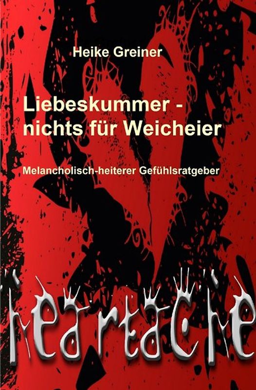 Liebeskummer – nichts für Weicheier