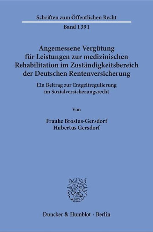 Angemessene Vergütung für Leistungen zur medizinischen Rehabilitation im Zuständigkeitsbereich der Deutschen Rentenversicherung.