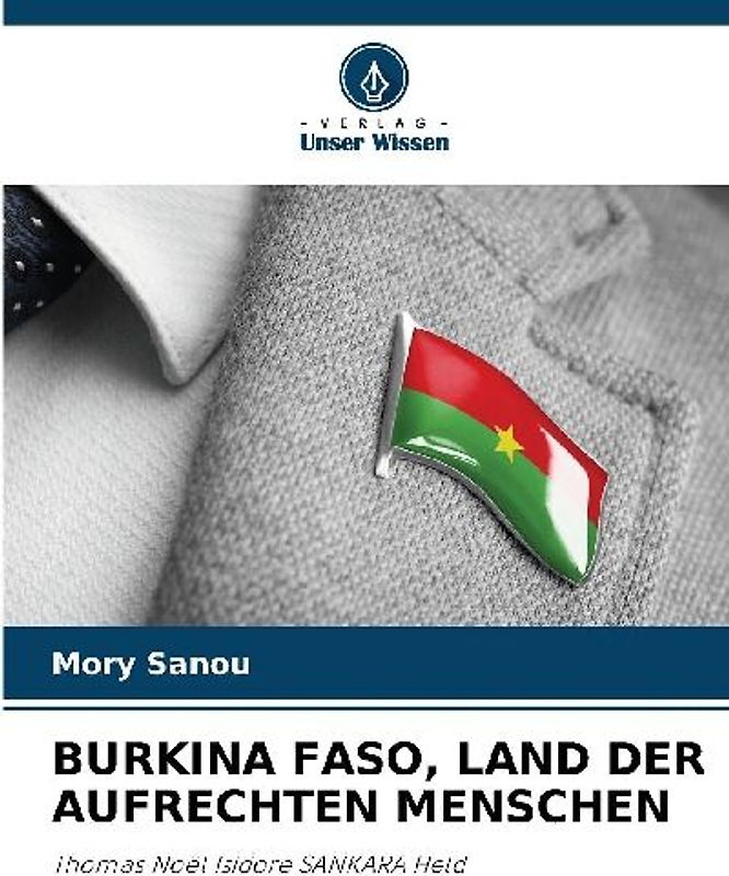 BURKINA FASO, LAND DER AUFRECHTEN MENSCHEN