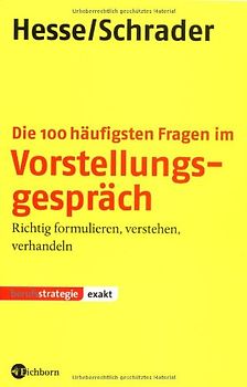 Die 100 häufigsten Fragen im Vorstellungsgespräch