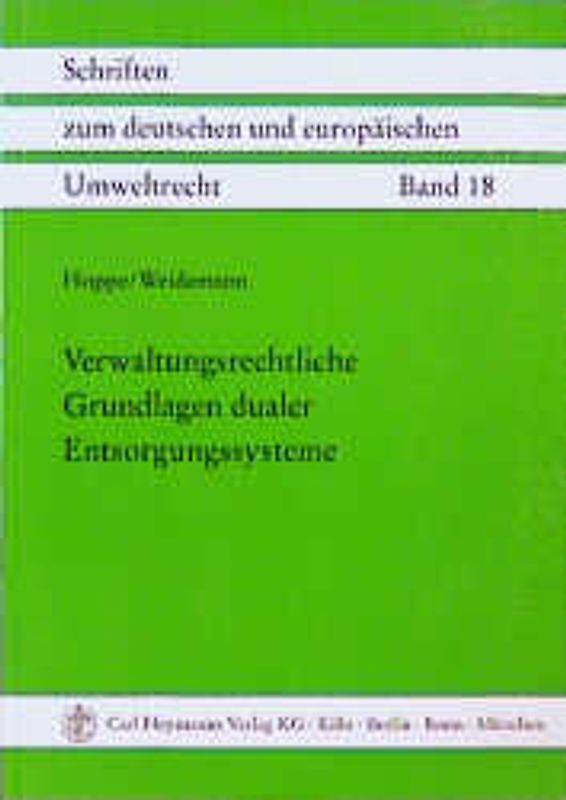 Verwaltungsrechtliche Grundlagen dualer Entsorgungssysteme