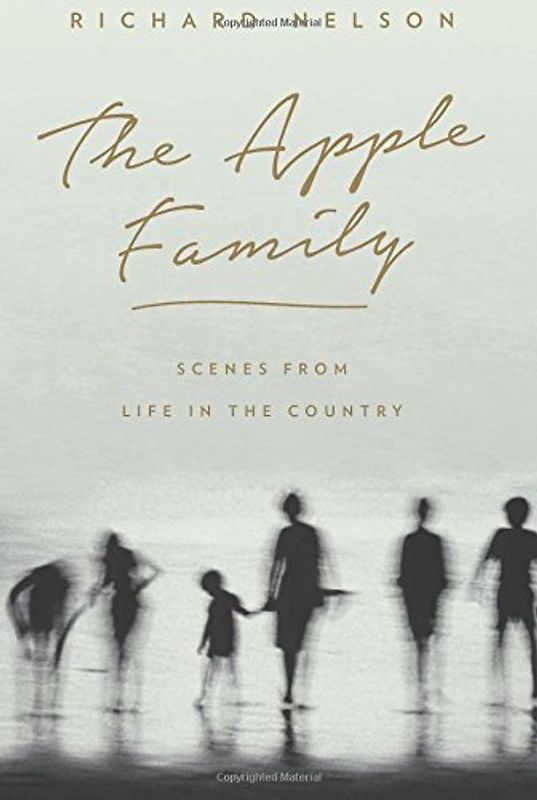 The Apple Family: Scenes from Life in the Country - Nelson, Richard