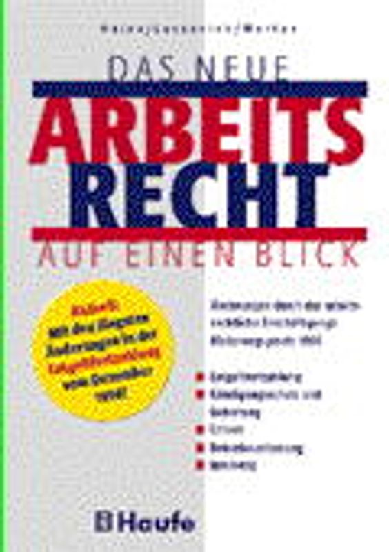 Das neue Arbeitsrecht auf einen Blick. Änderungen durch das arbeitsrechtliche Beschäftigungsförderungsgesetz 1996