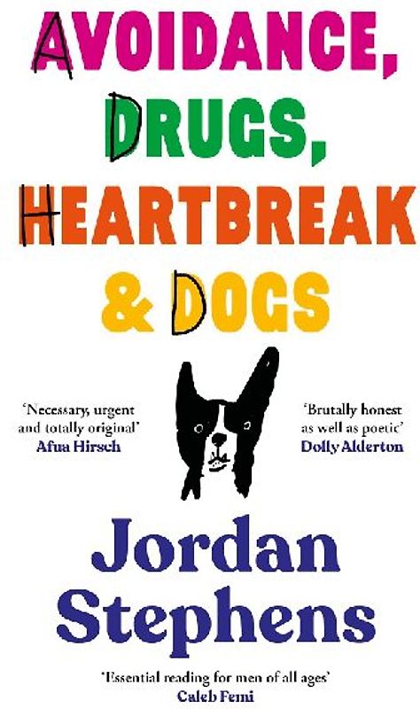 Avoidance, Drugs, Heartbreak and Dogs
