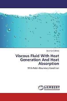 Viscous Fluid With Heat Generation And Heat Absorption