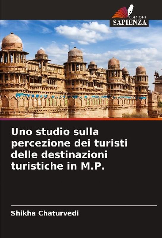 Uno studio sulla percezione dei turisti delle destinazioni turistiche in M.P.