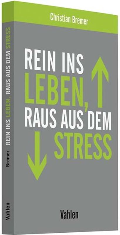Rein ins Leben, raus aus dem Stress