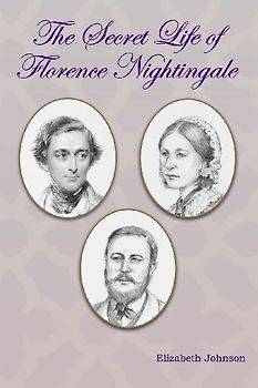 The Secret Life of Florence Nightingale